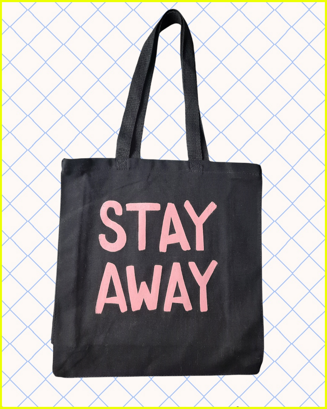 Stay Away Tote